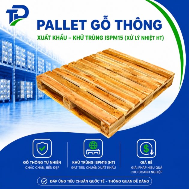 Pallet Gỗ Thông Khử Trùng ISPM 15 Đạt Chuẩn Xuất Khẩu